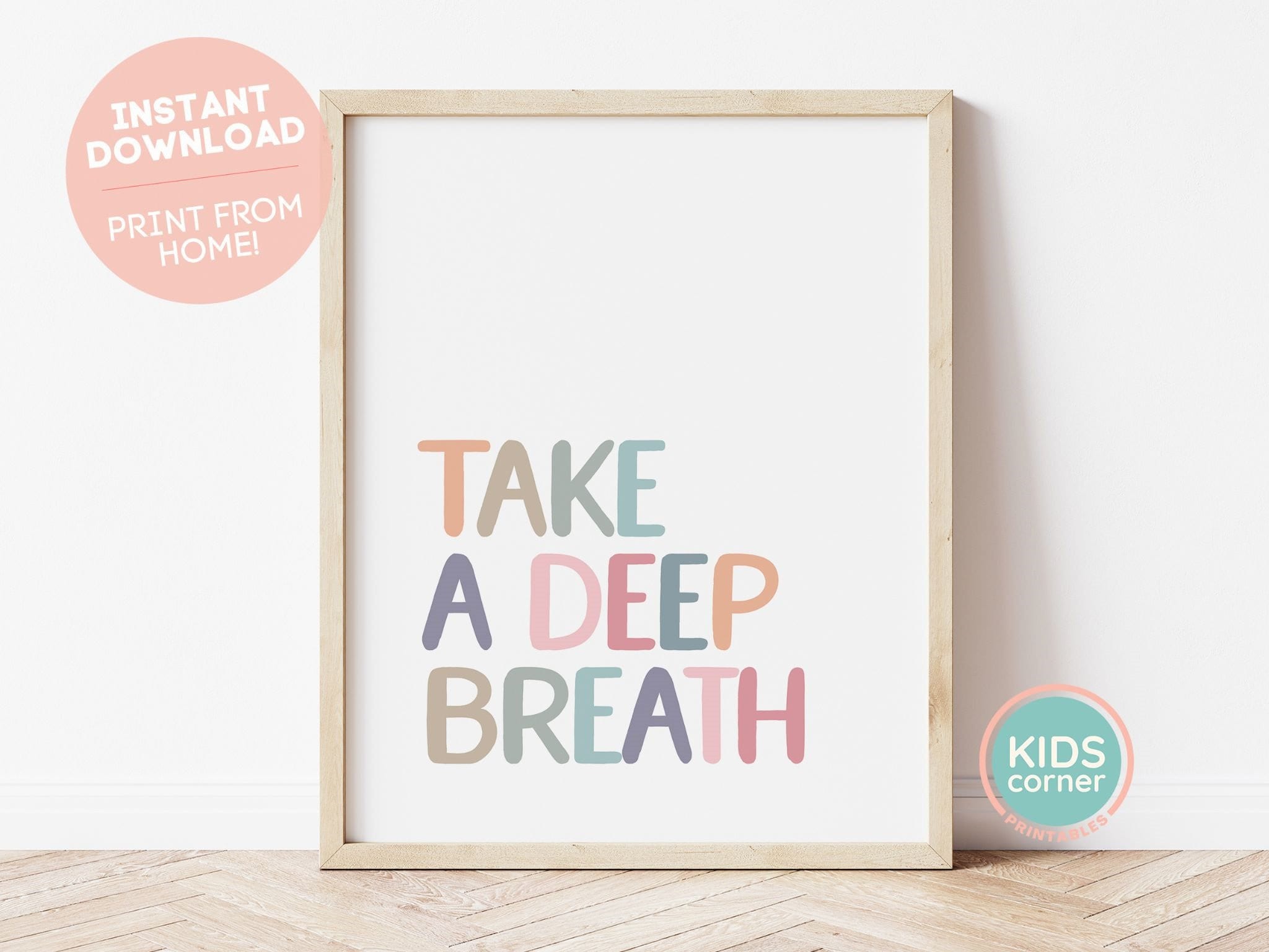 Take A Deep Breath Sign, Mindfulness Message, Classroom Quote