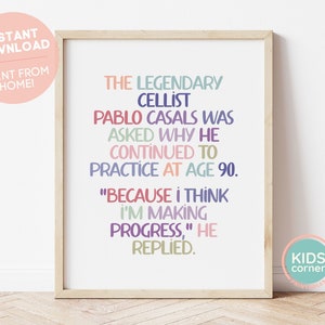 The Legendary Cellist Pablo Casals Quote Print, Because I Think I'm Making Progress Quote, Practice, Music Education, DIGITAL DOWNLOAD