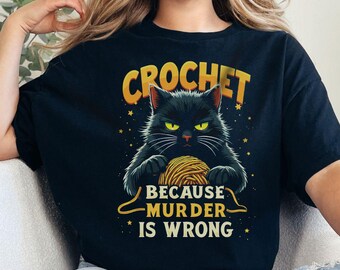 Gehaakt katten-T-shirt – Grappig gehaakt shirt met de tekst "Omdat moord verkeerd is" en een gemene kat | Cadeau voor haaksters en kattenliefhebbers
