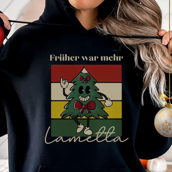 Früher war mehr Lametta Hoodie