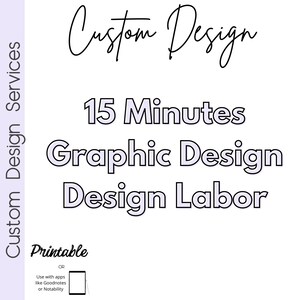 Custom Design Service, Graphic Design, 15 minutes