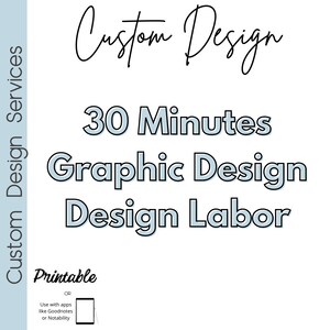Custom Design Service, Graphic Design, 30 minutes