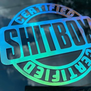 Certified Shitbox Funny Car VINYL Decal Sticker Holographic Decal