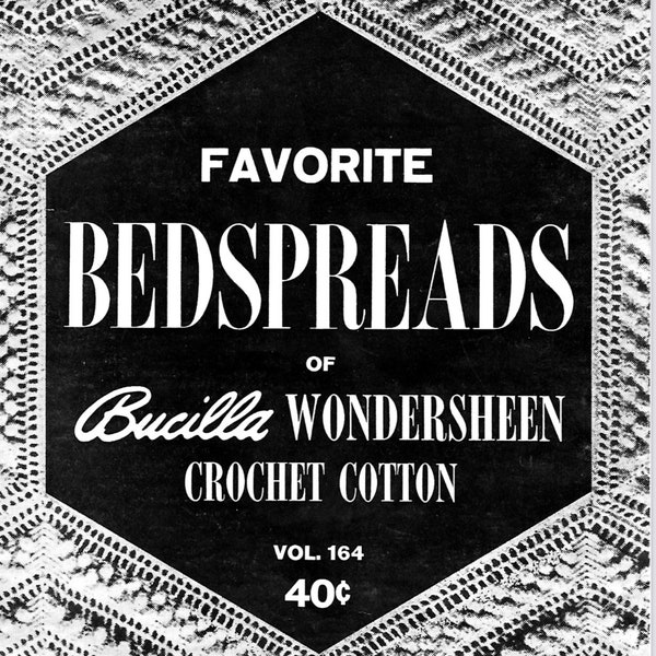 Digital Booklet  Download    Favorite Bedspreads of Bucilla Wondersheen Crochet Cotton Vol. 164