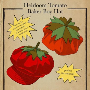 May include: A sewing pattern for a tomato-shaped baker boy hat. The pattern is suitable for beginners and can be printed at home. The image shows two red tomato hats with green leaves, one with a yellow starburst that says "perfect for autumn!" and another with a yellow starburst that says "can also be made to resemble any number of leafed berries and gourds!"