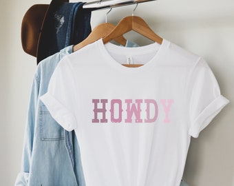 Howdy T-Shirt / Howdy / Howdy Shirt / Country T-Shirt / Graphic T / Country Shirts / Western Shirt / Old West Shirt / Country / Western Wear