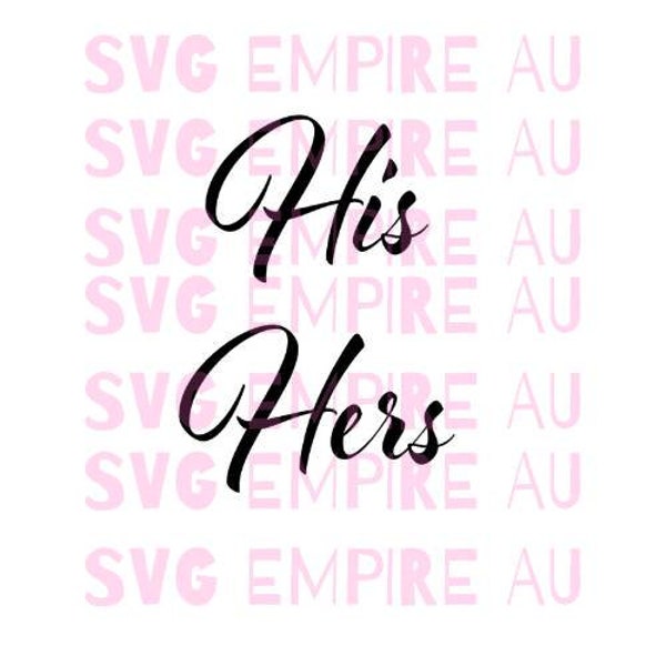 His Hers Script Text, SVG Couples SVG instant download, Vinyl & craft cutting files, die cut, template, clip art digital download