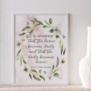 St. Zelie Martin Quote Print|Framed Print|Unframed Print|Biblical Verse|Christian Quote| Catholic Home Decor|Oak Wood Frame|Religious|Heroic