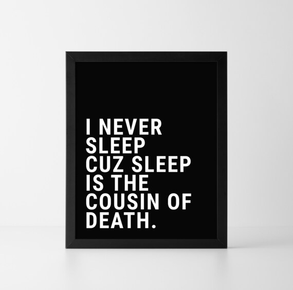 Digital Print Sleep is The Cousin of Death NaS Etsy
