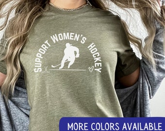 Support Women's Hockey T-Shirt Support Womens Hockey Shirt Women's Sports Shirt Hockey Mom Shirt Hockey Fan Women Belong in Sports PWHL Fan