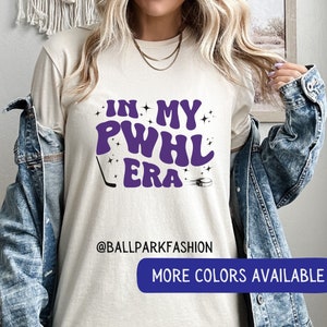 In My PWHL Era T-Shirt PWHL Hockey Fan Shirt PWHL Shirt Professional Womens Hockey League Women's Sports Shirt Hockey Mom Tee pwhl Fan Shirt