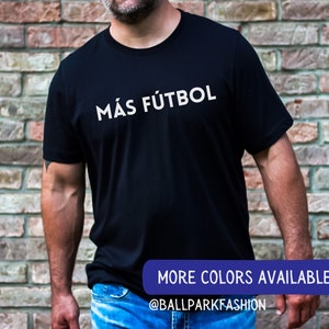 Más Fútbol Block T-Shirt More Soccer Shirt Men&#39;s Soccer Shirt Soccer Dad Shirt Women&#39;s World Cup Supporter Tee US Women&#39;s World Cup uswnt