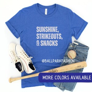 Sunshine, Strikeouts, & Snacks T-Shirt Sunshine Strikeouts and Snacks Shirt Baseball Shirt Funny Baseball Tee Spring Training Shirt Gameday