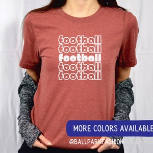 Football Fan T-Shirt Football Shirt Cute Football Shirt Football Mom Shirt Football Dad Shirt Love Football Shirt Mom Shirt Gameday Tee