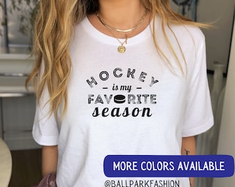 Hockey es mi camiseta de temporada favorita Camisa de hockey sobre hielo para mujer Temporada de hockey Hockey Mamá Camisa Hockey Mamá Jugador de hockey Regalo Día del juego Hockey