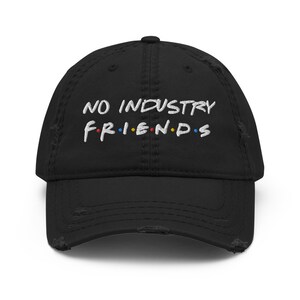 No Industry Friends Distressed Dad Hat