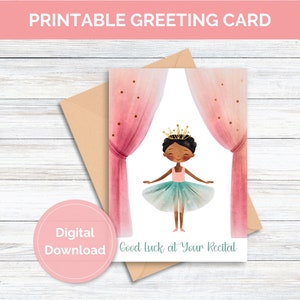 Printable Ballet Recital Card for Dancer Greeting Card for Ballerina Printable Card for Girl Ballet Dancer Card Digital Download