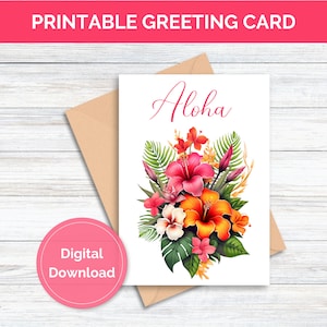 Printable Greeting Card Aloha Hawaiian Greeting Card for Special Friend Family Member Neighbor Tropical Flowers Aloha Hawaii Card for Her