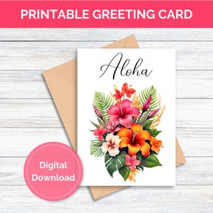Printable Greeting Card Aloha Hawaiian Greeting Card for Special Friend Family Member Neighbor Tropical Flowers Aloha Hawaii Card for Her