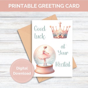 Printable Ballet Recital Card for Dancer Greeting Card for Ballerina Printable Card for Girl Ballet Dancer Card Digital Download