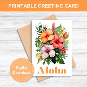 Printable Greeting Card Aloha Hawaiian Greeting Card for Special Friend Family Member Neighbor Tropical Flowers Aloha Hawaii Card for Her