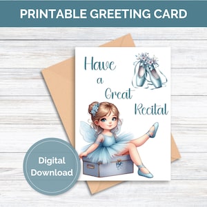 Printable Recital Card for Dancer Greeting Card for Ballet Dancer Recital Printable Card for Girl Ballerina Recital Card Digital Download