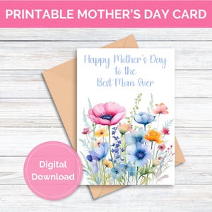 Printable Floral Mother's Day Card Printable Best Mom Ever Card for Mother's Day Digital Download Mother's Day Card Floral Card for Mom