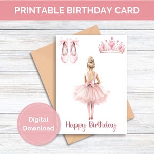 Printable Birthday Card for Ballerina Printable Birthday Card for Dancer Greeting Card Ballet Card for Girl Birthday Digital Download