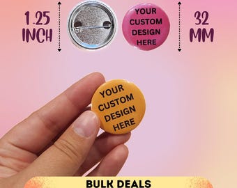 Custom Pinback Button or Magnet 1.25": Personalized Design