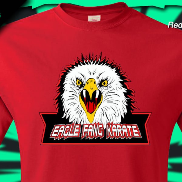 Eagle Fang Karate t-shirt Cobra Kai inspired, Small to 6XL