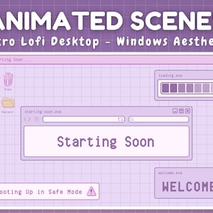 Animated Twitch Screens - Purple Retro Lofi Windows Aesthetic - Starting Soon, Be Right Back, Stream Ending Scene - Cute Pastel Purple, Cozy