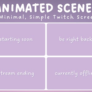 Pantallas animadas de Twitch Pastel Purple - Twitch Streamer / Superposición mínima simple púrpura / Comenzando pronto, Vuelvo enseguida, Escena de finalización de la transmisión