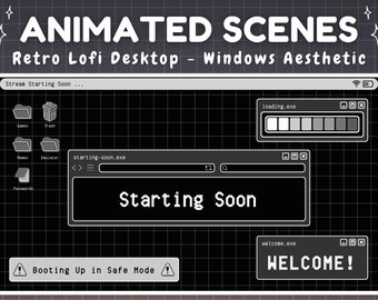 Animated Twitch Screens - Dark Retro Lofi Windows Aesthetic - Starting Soon, Be Right Back, Stream Ending Scene - Black & White, Black Lofi