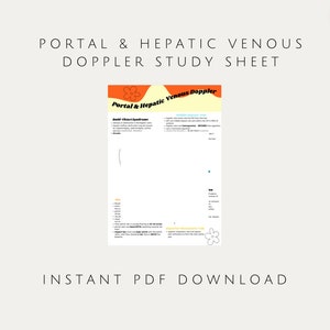 May include: A white study sheet titled "Portal & Hepatic Venous Doppler Study Sheet" with the text "Instant PDF Download." The sheet has an orange and yellow header with the words "Portal & Hepatic Venous Doppler." The sheet contains medical information.