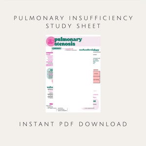 May include: A pink and green study sheet with the title "Pulmonary Stenosis" and the text "Pulmonary Insufficiency Study Sheet". The sheet includes information about the causes, symptoms, and treatment of pulmonary stenosis.