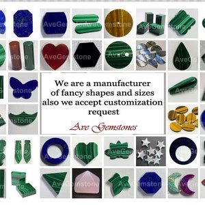May include: Assortment of green, blue, and brown gemstone cabochons in various shapes, including butterflies, hearts, stars, and circles. The image includes the text "We are a manufacturer of fancy shapes and sizes also we accept customization request Ave Gemstones".