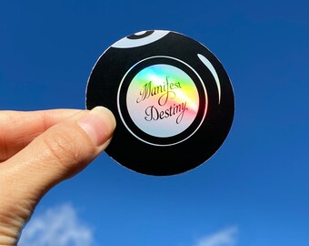 Manifest Destiny Sticker (Holographic) • Magic 8 Ball • Money, Love, Happiness, Success Manifestation • Law of Attraction • High Frequency
