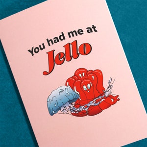 Vous m'avez eu chez Jello | Carte de Saint-Valentin | Carte de voeux (romance, amour, couple, il/elle/eux, méduse, gelée)