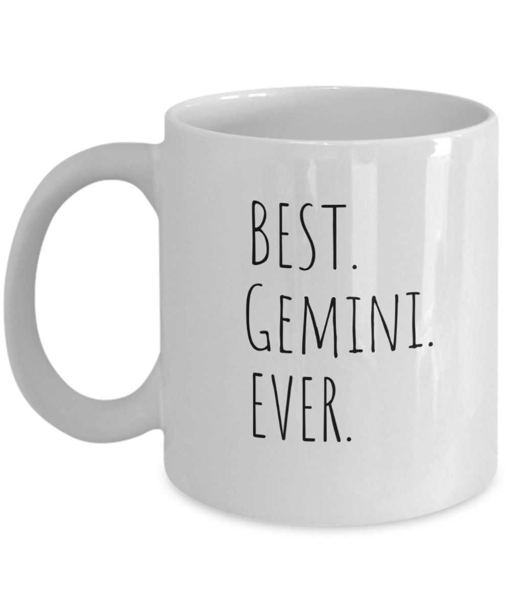 Best Gemini Ever Mug Gemini Coffee Cup Mugs for Women Men Etsy