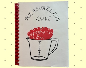 Measureless Love Cookbook, Antioch Baptist Church, Minden, Louisiana - 1993