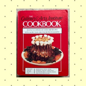 The Culinary Arts Institute Cookbook - 1985