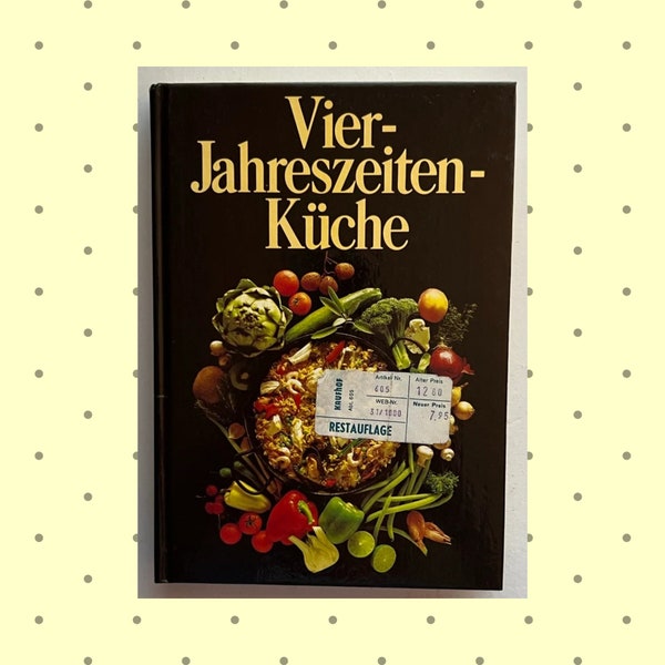 Vier-Jahreszeiten-Kuche German Language Cookbook - 1980