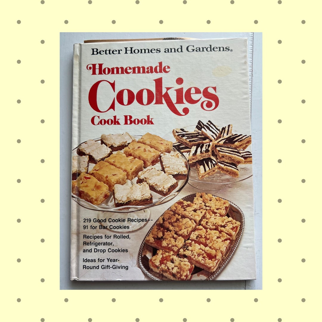 Better Homes and Gardens Homemade Cookies Cook Book 1977 Cookbook With