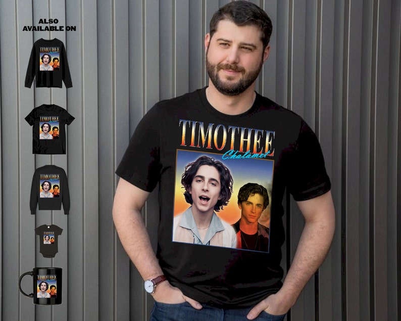 Timothee Chalamet T-shirt Gift Idea For Men Women Birthday Mother Father/'s Day Easter Day Actor Movie Fan Lover LS19MARD44