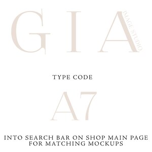 May include: A white background with the text "GIA" in a serif font. Below the text is "TYPE CODE A7" in a serif font. The text "INTO SEARCH BAR ON SHOP MAIN PAGE FOR MATCHING MOCKUPS" is below the code.