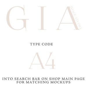 May include: A white graphic with the text "GIA" in a large, serif font. Below the text is the phrase "TYPE CODE" and the text "A4" in a large, serif font. The text "INTO SEARCH BAR ON SHOP MAIN PAGE FOR MATCHING MOCKUPS" is below the code.