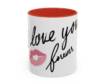 Love You Forever-kusmok | Accentkoffiemok 11oz 15oz