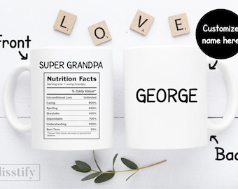 Super Grandpa Nutritional Facts Custom Name Mug, Grandfather Nutrition Labels Mug, Customized Grandpa Gift Mug, Gift for Step Grandfather