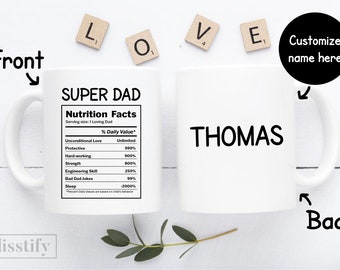 Super Dad Nutritional Facts Custom Name Mug, Father Nutrition Labels Mug, Customized Dad Mug, Gift for Dad, Gift for Father, Stepdad Gift