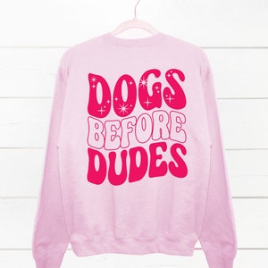 Dogs Before Dudes Barbie Inspired Crewneck Sweatshirt, Hot Pink Crewneck, Trendy Crewneck, Oversized Sweatshirt, Preppy Sweatshirt